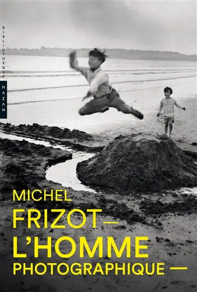 L'homme photographique : une anthologie