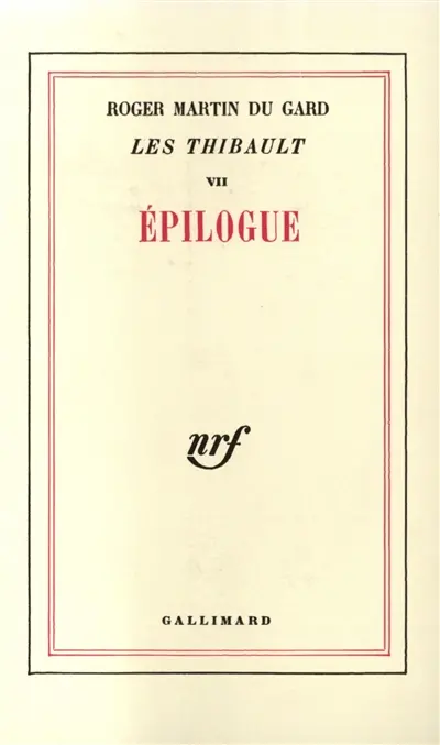 Les Thibault. Vol. 7. Epilogue