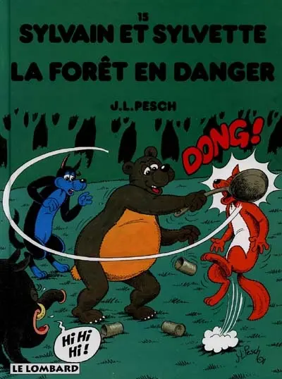 Sylvain et Sylvette. Vol. 15. La forêt en danger