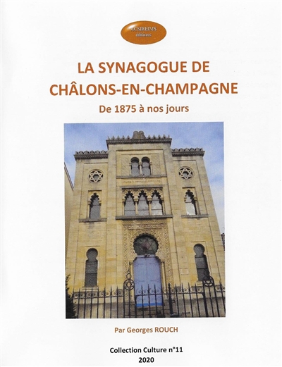 La synagogue de Châlons-en-Champagne : de 1875 à nos jours