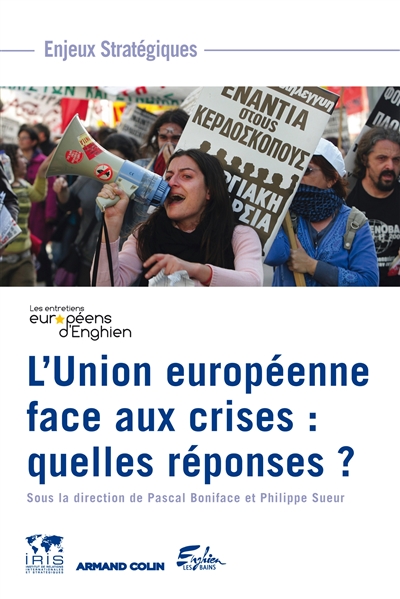 L'Union européenne face aux crises : quelles réponses ?