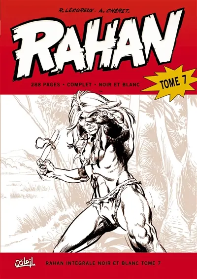 Rahan : intégrale noir et blanc. Vol. 07