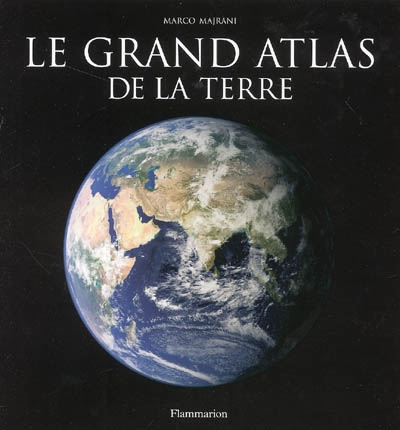 Le grand atlas de la Terre