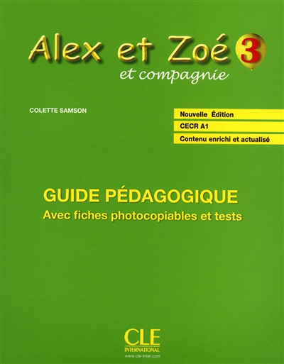 Alex et Zoé et compagnie 3 : guide pédagogique