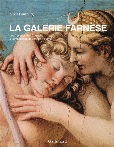 La galerie Farnèse : les fresques des Carrache à l'ambassade de France à Rome