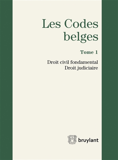 Les codes belges. Vol. 1. Droit civil fondamental, droit judiciaire 2017