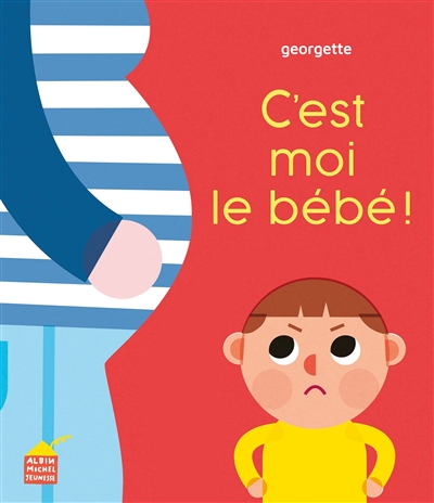 C'est moi le bébé !