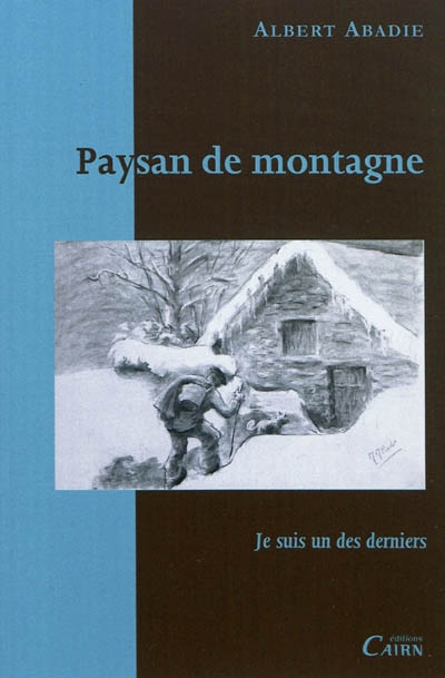 Paysan de montagne : je...