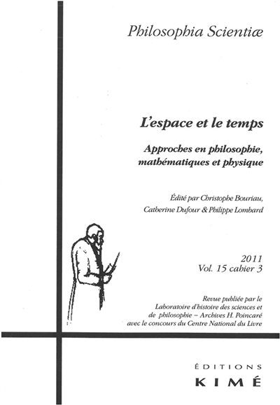philosophia scientiae, n° 15-3. l'espace et le temps : approches en philosophie, mathématiques et physique