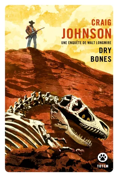Une enquête de Walt Longmire. Dry bones