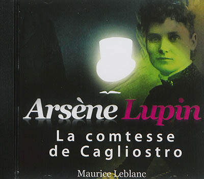 Arsène Lupin. La comtesse de Cagliostro