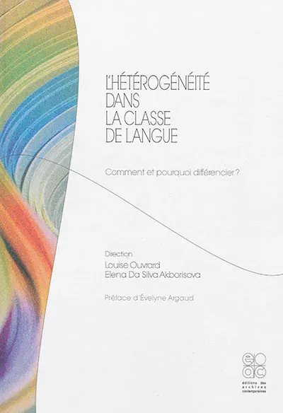 L'hétérogénéité dans la classe de langue : comment et pourquoi différencier ?