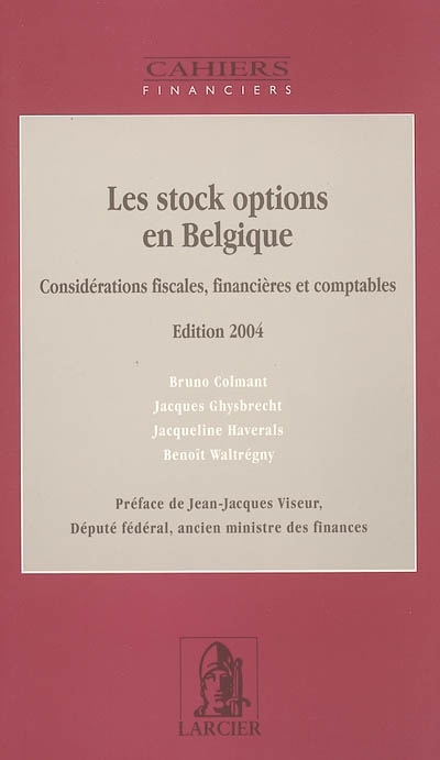 Les stock options en Belgique : considérations fiscales, financières et comptables