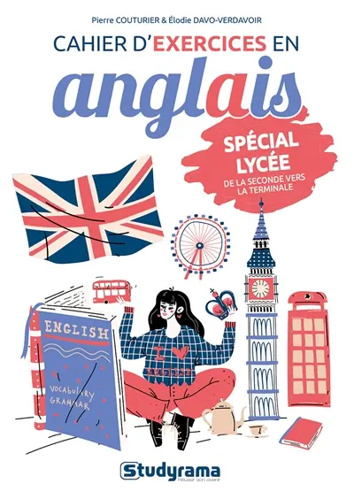 Cahier d'exercices en anglais : spécial lycée : de la seconde vers la terminale