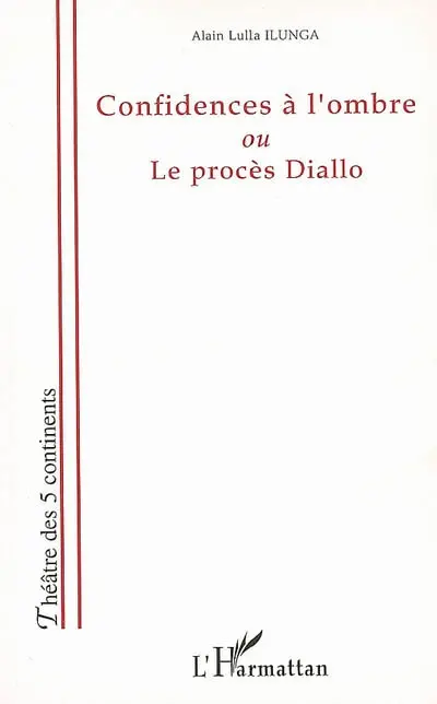 Confidences à l'ombre ou Le procès Diallo