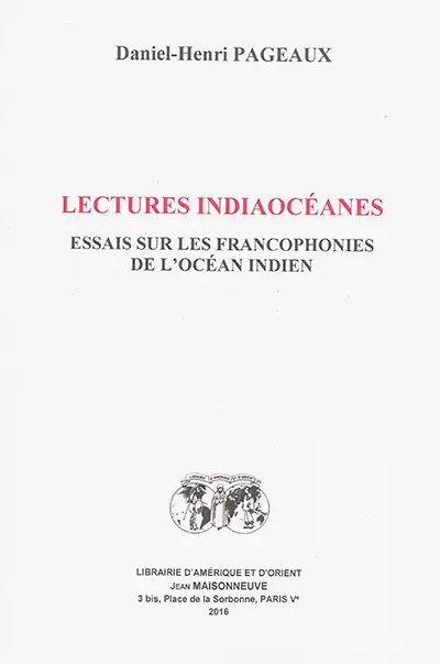 Lectures indiaocéanes : essais sur les francophonies de l'océan Indien
