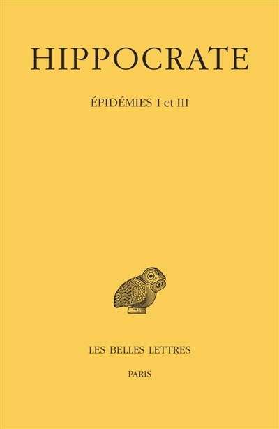 Oeuvres complètes. Vol. 4-1. Epidémies I et III