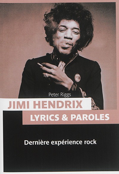 Jimi Hendrix : lyrics & paroles : dernière expérience rock