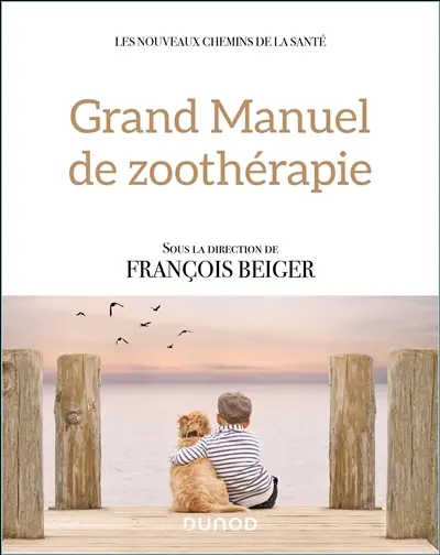 Grand manuel de zoothérapie