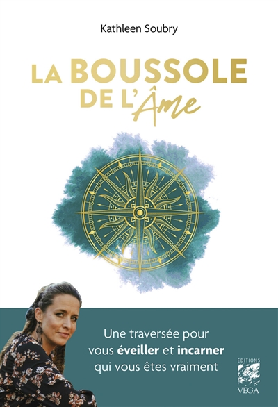 La boussole de l'âme : une...