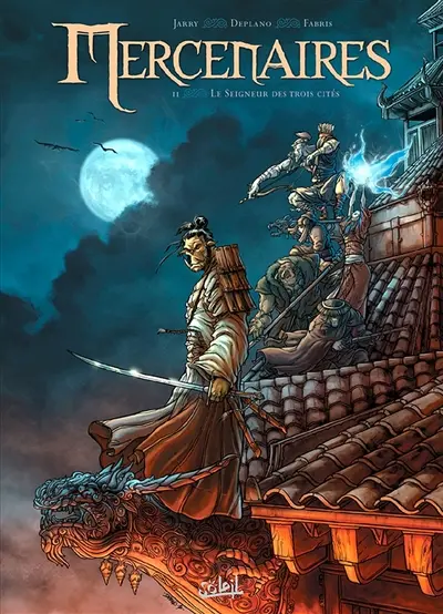 Mercenaires. Vol. 2. Le seigneur des trois cités