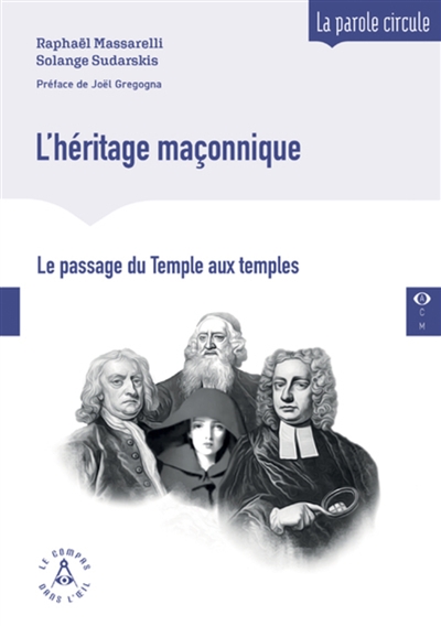 L'héritage maçonnique : le passage du temple aux temples