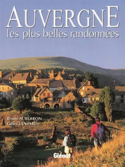 Auvergne, les plus belles randonnées
