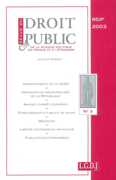 Revue du droit public et de la science politique en France et à l'étranger, n° 3 (2003)