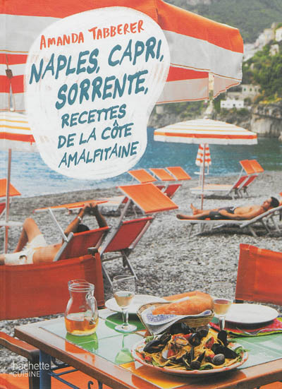 Naples, Capri, Sorrente : recettes de la côte amalfitaine