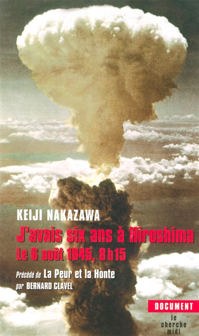 J'avais six ans à Hiroshima : le 6 août 1945, 8 h 15. La peur et la honte