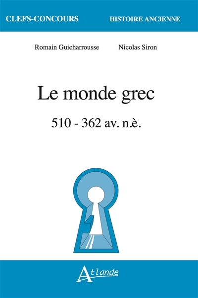 Le monde grec : 510 à 362 av. n.è.
