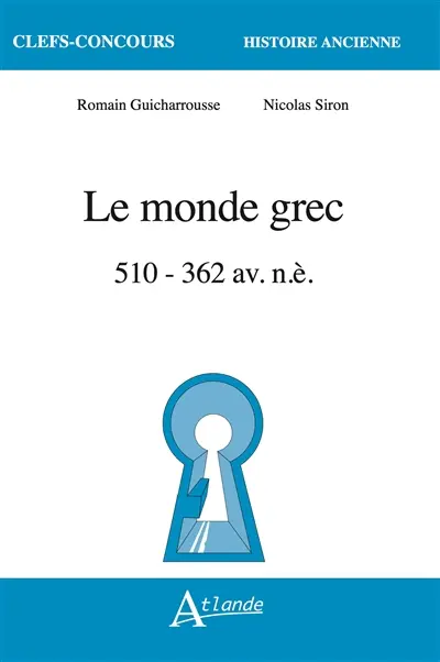 Le monde grec : 510 à 362 av. n.è.