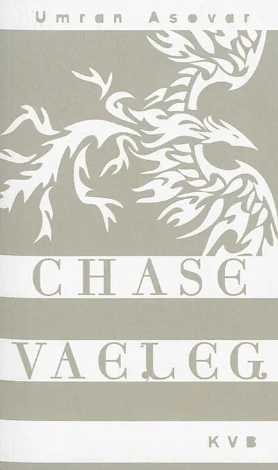 Chase Vaeleg. Vol. 3. Wilhelm