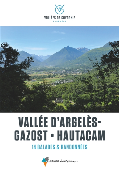 Vallée d'Argelès-Gazost, Hautacam : 14 balades & randonnées