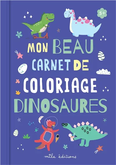 Mon beau carnet de coloriage dinosaures