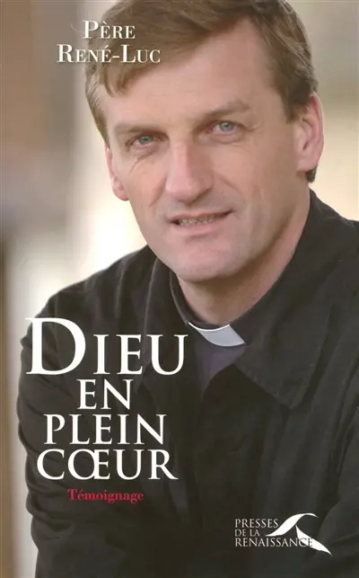 Dieu en plein coeur : témoignage