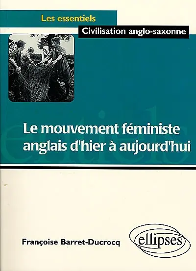 Le mouvement féministe anglais d'hier à aujourd'hui