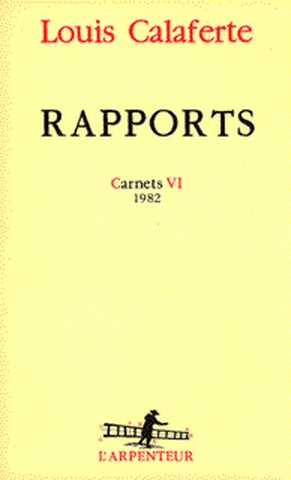 Carnets. Vol. 6. Rapports : 1982