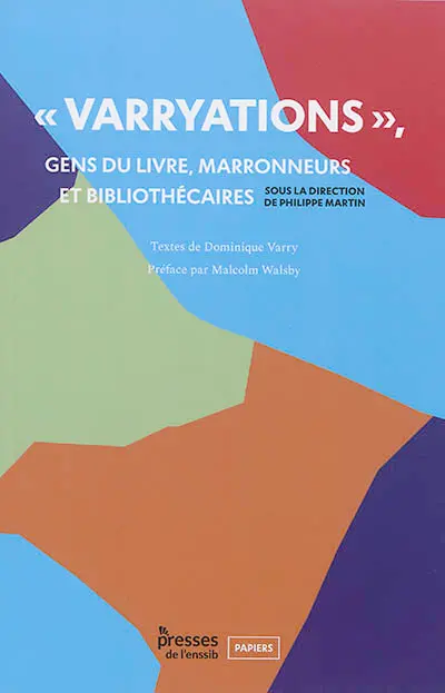 Varryations : gens du livre, marronneurs et bibliothécaires