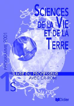 Sciences de la vie et de la terre 1re : livre du professeur