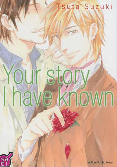 Your story I have known