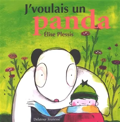 J'voulais un panda