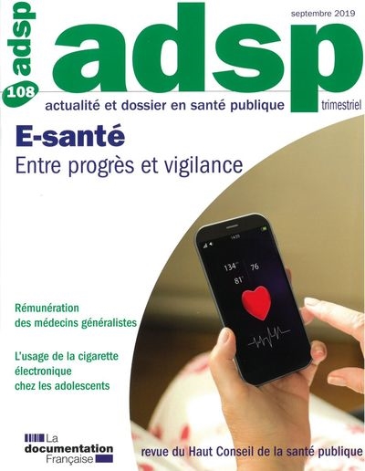 ADSP, actualité et dossier en santé publique, n° 108. E-santé : entre progrès et vigilance