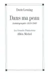 Autobiographie. Vol. 1. Dans ma peau : 1919-1949