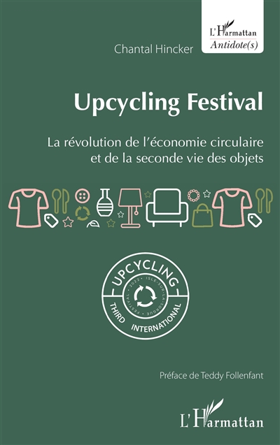 Upcycling festival : la révolution de l'économie circulaire et de la seconde vie des objets