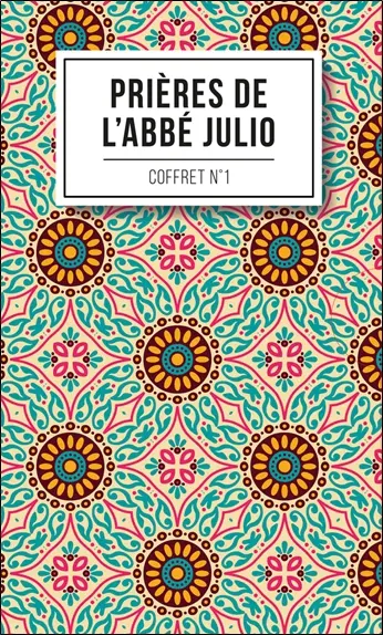 Prières de l'abbé Julio : coffret n° 1