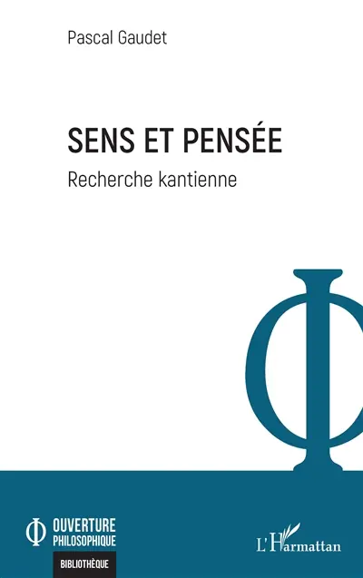 Sens et pensée : recherche kantienne