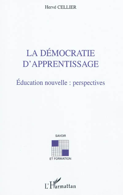 La démocratie d'apprentissage : éducation nouvelle, perspectives