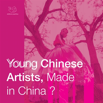 Young Chinese artists, made in China ? : catalogue d'exposition d'art contemporain : Université Paris 8 Vincennes Saint-Denis, 16-31 mars 2015