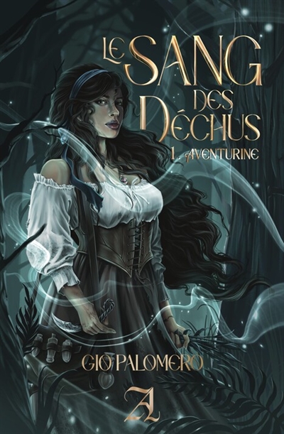 Le Sang des Déchus, tome 1 : Aventurine